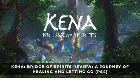 Kena: Bridge of Spirits! Onnen ja surun koskettava sekoitus action-seikkailussa